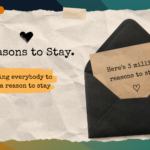 A decorative graphic with a crumpled paper background. There's an envelope on the top on the right which says '3 million reasons to stay'. The reasons to stay logo and tagline are listed.
